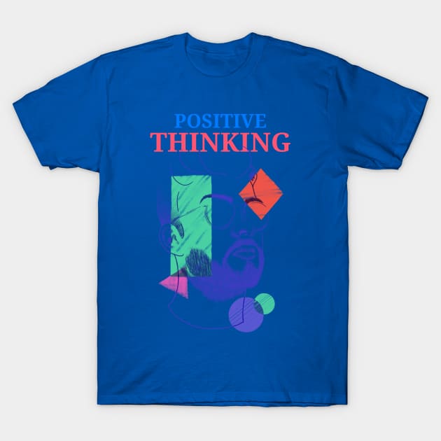 Positive thinking - artsy design T-Shirt by BB Funny Store